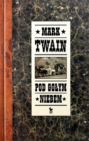 Pod gołym niebem - Mark Twain [KSIĄŻKA]