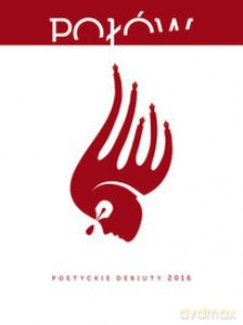 Połów. Poetyckie debiuty 2016 [KSIĄŻKA]