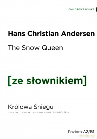 The Snow Queen / Królowa Śniegu z podręcznym słownikiem angielsko-polskim - Hans Christian Andersen [KSIĄŻKA]
