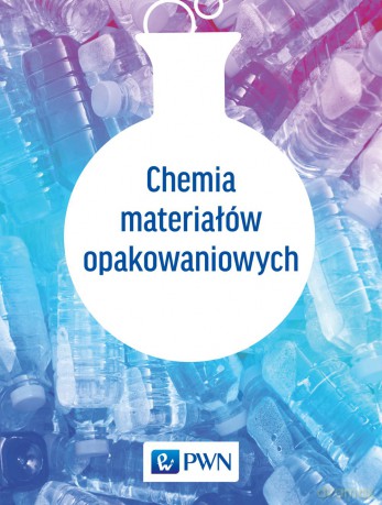 Chemia materiałów opakowaniowych [KSIĄŻKA]