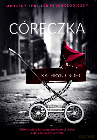 Córeczka - Kathryn Croft [KSIĄŻKA]