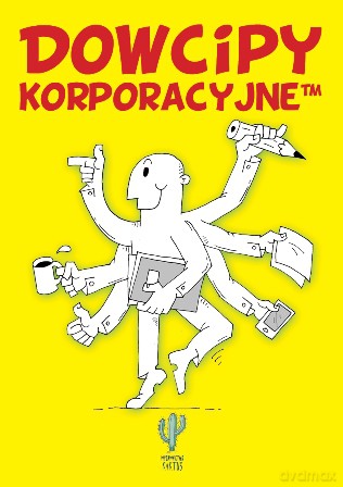 Dowcipy korporacyjne - Robert Trojanowski [KSIĄŻKA]