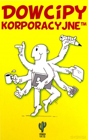 Dowcipy korporacyjne - Robert Trojanowski [KSIĄŻKA]