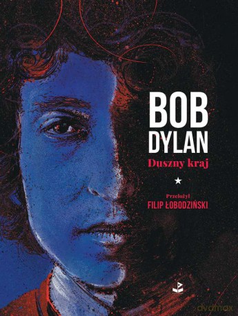 Duszny kraj - Bob Dylan [KSIĄŻKA]