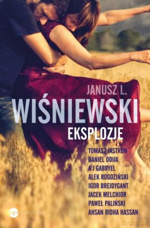 Eksplozje - Janusz L. Wiśniewski [KSIĄŻKA]