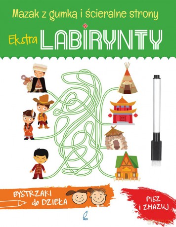 Extra labirynty. Bystrzaki do dzieła [KSIĄŻKA]