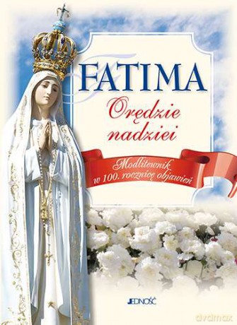 Fatima. Orędzie nadziei [KSIĄŻKA]