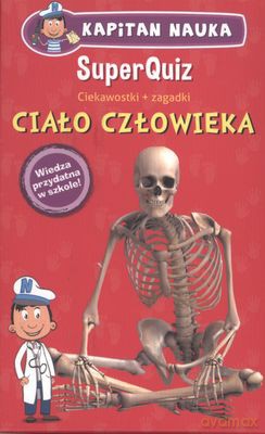 Gra Ciało człowieka Superquiz. Kapitan Nauka [KSIĄŻKA]