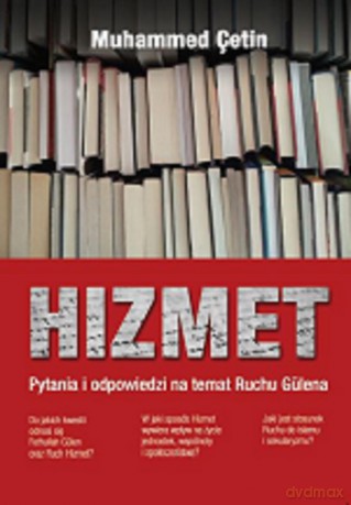 Hizmet. Pytania i odpowiedzi na temat ruchu Gulena - Muhammed Cetin [KSIĄŻKA]