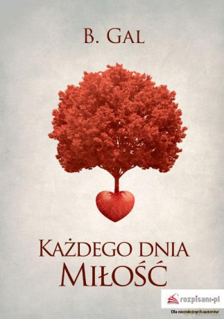 Każdego dnia miłość - B. Gal [KSIĄŻKA]