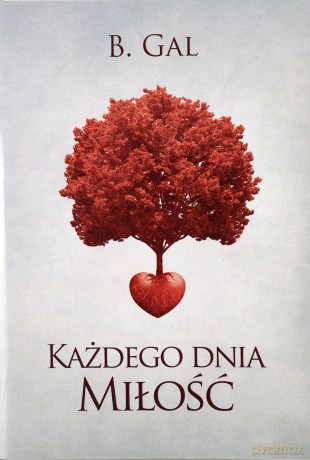 Każdego dnia miłość - B. Gal [KSIĄŻKA]