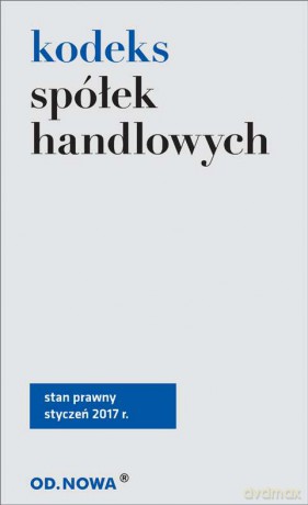 Kodeks spółek handlowych 01.2017 [KSIĄŻKA]