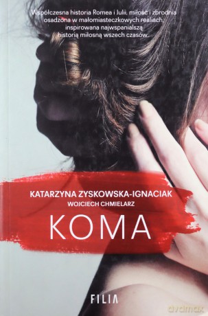Koma - Katarzyna Zyskowska-Ignaciak [KSIĄŻKA]