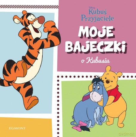 Kubuś i przyjaciele. Moje bajeczki [KSIĄŻKA]