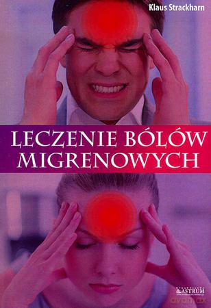 Leczenie bólów migrenowych - Klaus Strackharn [KSIĄŻKA]