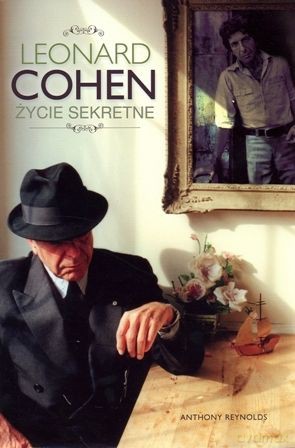 Leonard Cohen. Życie sekretne - Anthony Reynolds [KSIĄŻKA]