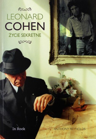 Leonard Cohen. Życie sekretne - Anthony Reynolds [KSIĄŻKA]