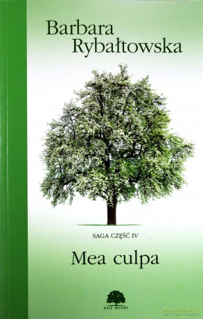 Mea culpa. Saga część 4 - Barbara Rybałtowska [KSIĄŻKA]