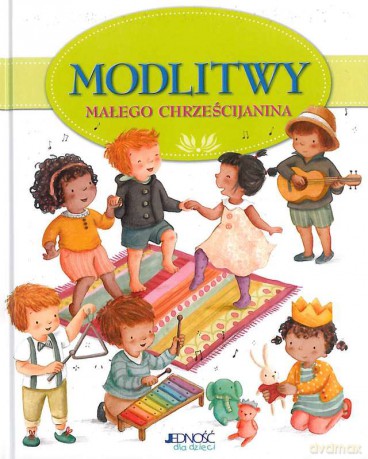 Modlitwy małego chrześcijanina - Elena Pasquali [KSIĄŻKA]