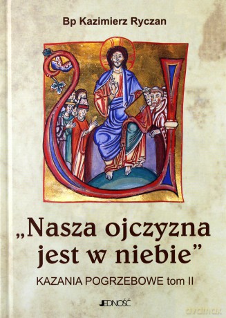 Nasza ojczyzna jest w niebie - Kazimierz Ryczan [KSIĄŻKA]