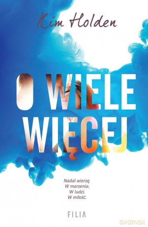 O wiele więcej - Kim Holden [KSIĄŻKA]