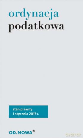 Ordynacja podatkowa 01.2017 [KSIĄŻKA]