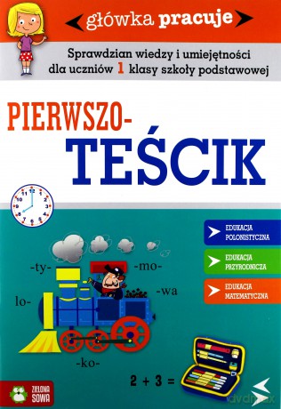 Pierwszoteściki. Główka pracuje [KSIĄŻKA]