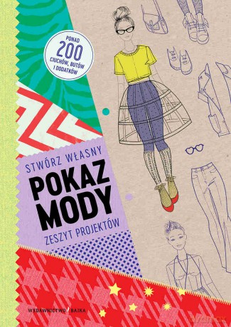 Pokaz mody. Stwórz własny zeszyt projektów - Louise Scott-Smith [KSIĄŻKA]