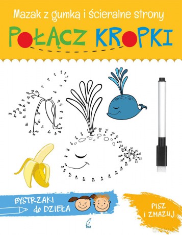 Połącz kropki. Bystrzaki do dzieła [KSIĄŻKA]