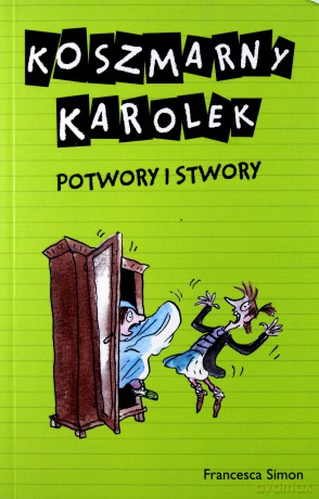 Potwory i stwory. Koszmarny Karolek - Francesca Simon [KSIĄŻKA]