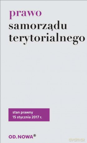 Prawo samorządu terytorialnego 15.01.2017 [KSIĄŻKA]