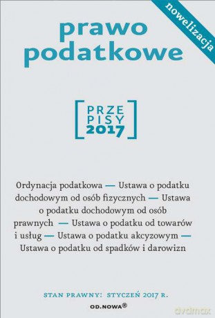 Przepisy 2017. Prawo podatkowe [KSIĄŻKA]