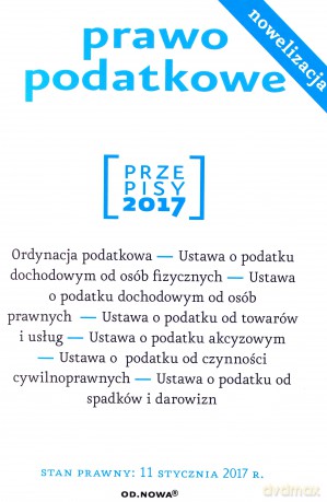 Przepisy 2017. Prawo podatkowe [KSIĄŻKA]