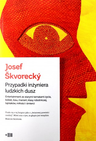 Przypadki inżyniera ludzkich dusz - Josef Skvorecky [KSIĄŻKA]