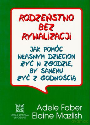 Rodzeństwo bez rywalizacji [KSIĄŻKA]