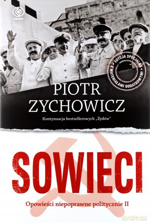 Sowieci opowieści niepoprawne politycznie II - Piotr Zychowicz [KSIĄŻKA]