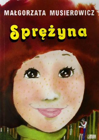 Sprężyna - Małgorzata Musierowicz [KSIĄŻKA]