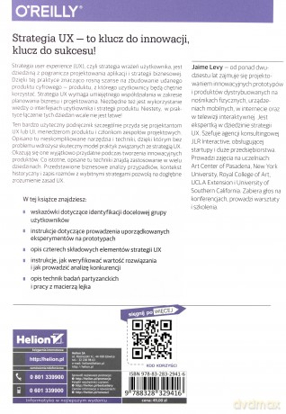 Strategia ux. Jak tworzyć innowacyjne produkty cyfrowe które spotkają się z uznaniem rynku - Jaime Levy [KSIĄŻKA]