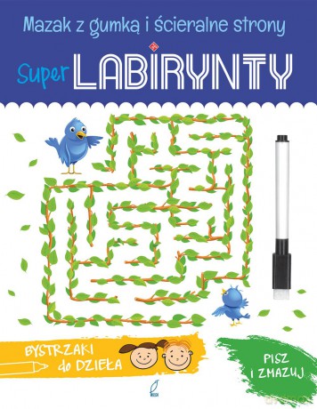 Super labirynty. Bystrzaki do dzieła [KSIĄŻKA]