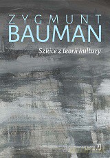 Szkice z teorii kultury - Zygmunt Bauman [KSIĄŻKA]