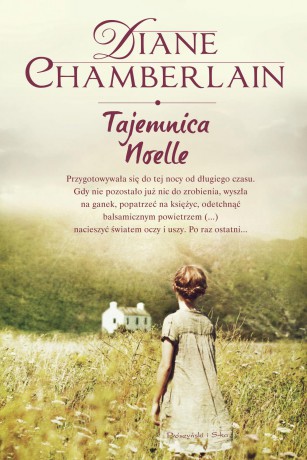 Tajemnica noelle - Diane Chamberlain [KSIĄŻKA]