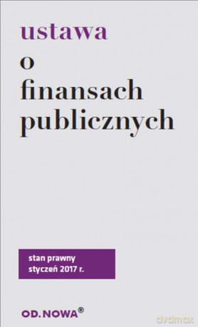 Ustawa o finansach publicznych 01.2017 [KSIĄŻKA]