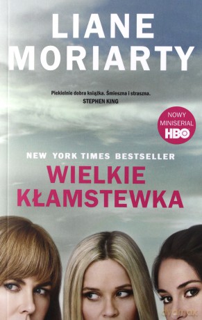Wielkie kłamstewka - Liane Moriarty [KSIĄŻKA]
