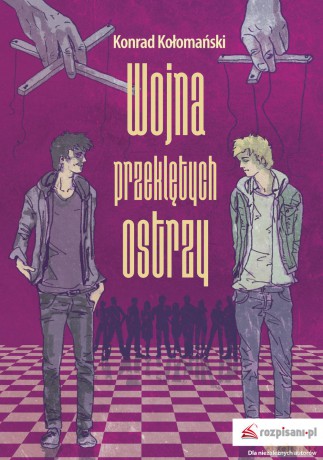 Wojna przeklętych ostrzy - Konrad Kołomański [KSIĄŻKA]