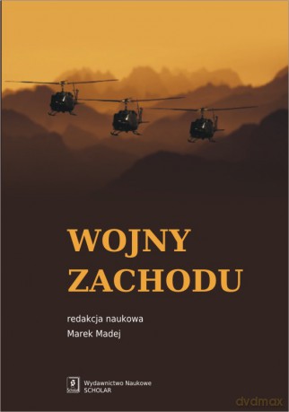 Wojny zachodu. Interwencje zbrojne państw zachodnich po zimnej wojnie [KSIĄŻKA]