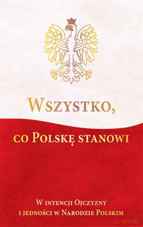 Wszystko co Polskę stanowi - Ireneusz Korpyś [KSIĄŻKA]