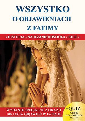 Wszystko o objawieniach z Fatimy - Jacek Molka [KSIĄŻKA]