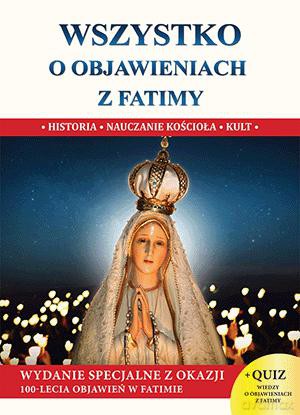 Wszystko o objawieniach z Fatimy - Jacek Molka [KSIĄŻKA]