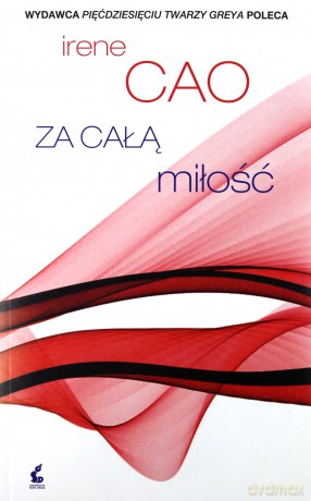 Za całą miłość - Irene Cao [KSIĄŻKA]