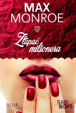 Złapać milionera - Max Monroe [KSIĄŻKA]